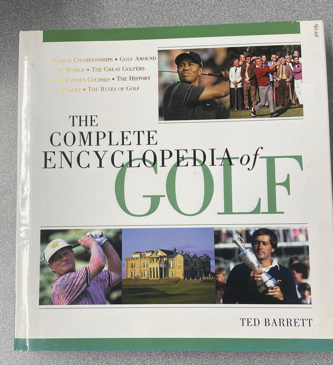 The Complete Encyclopedia of Golf, Barrett, Ted [2005] OU 5/24