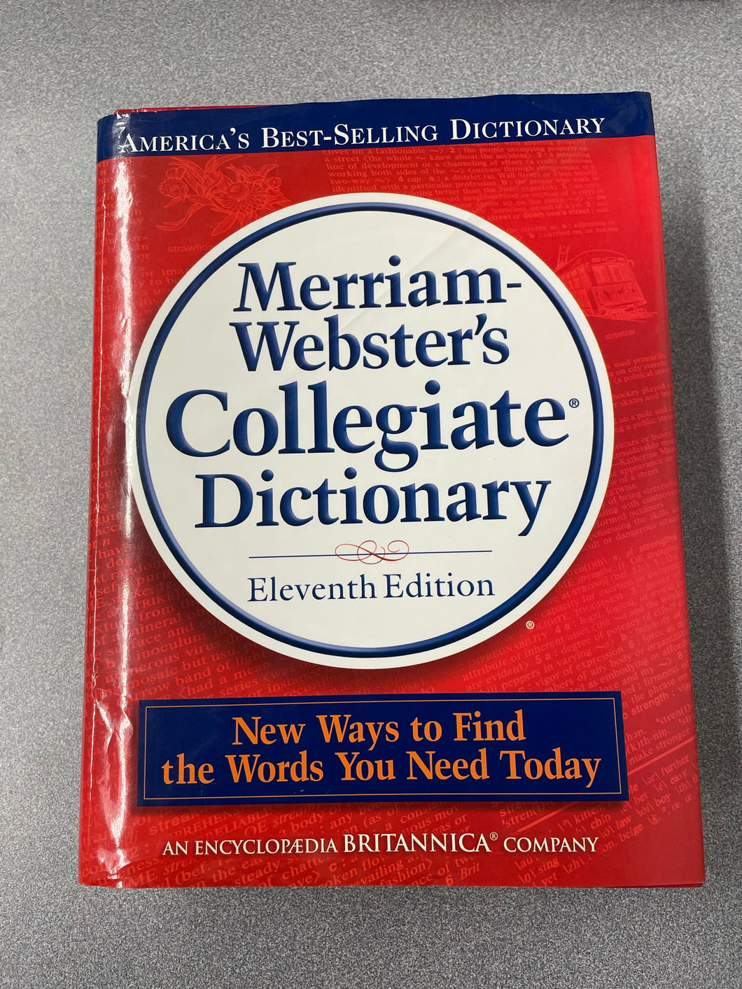 Merriam-Webster's Collegiate Dictionary, Eleventh Edition [2004] REF 6/23