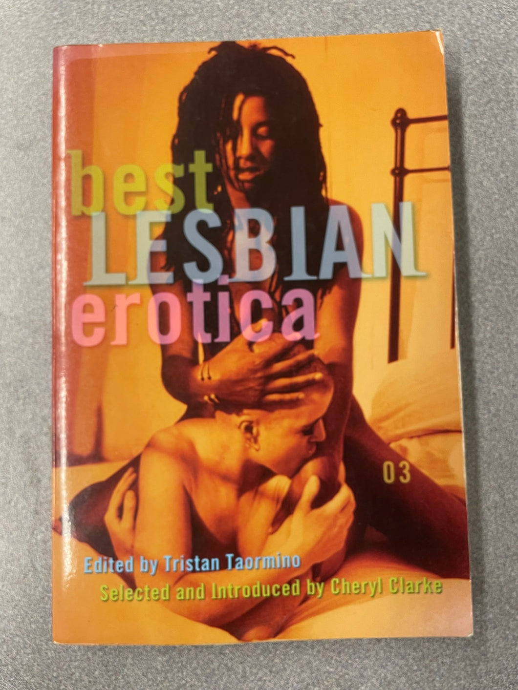 Best Lesbian Erotica 2003, Taormino, Tristan, ed., [2003] ER 7/23