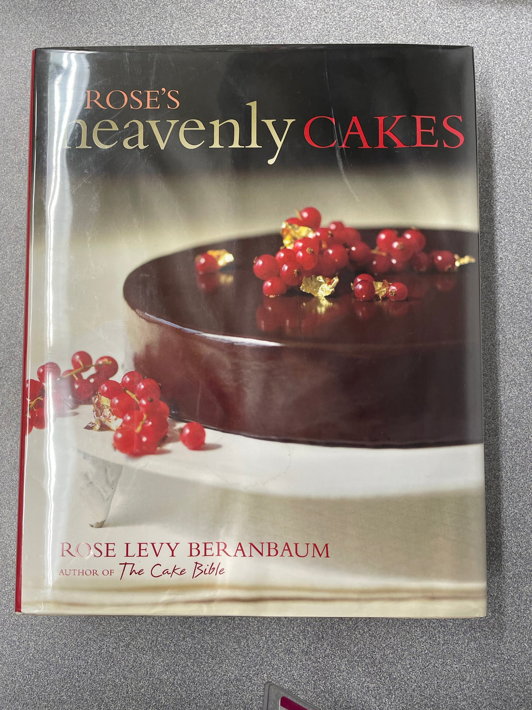 Rose's Heavenly Cakes, Beranbaum, Rose Levy [2009] CO 9/23