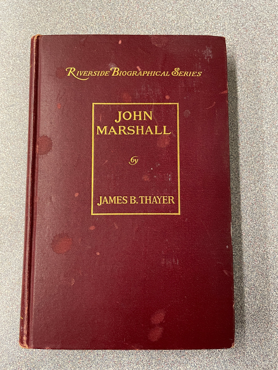 Thayer, James B., John Marshall [1901] CC 11/23