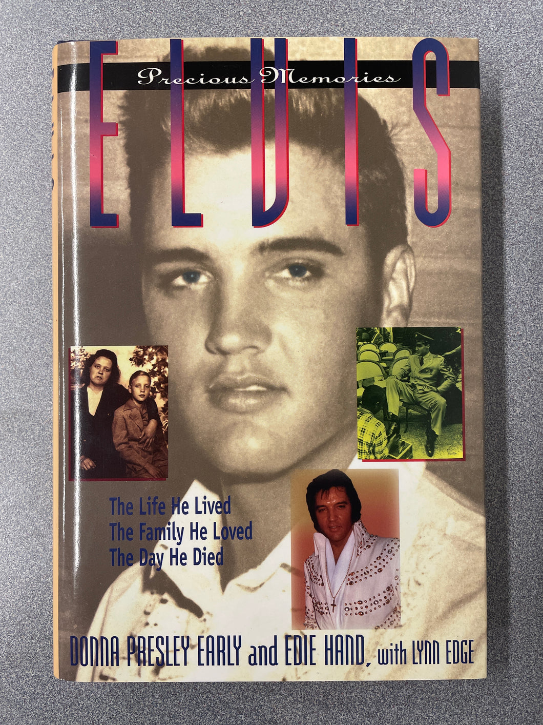 Elvis: Precious Memories, Donna Presley Early and Edie Hand with Lynn Edge [1997] EP, 11/23
