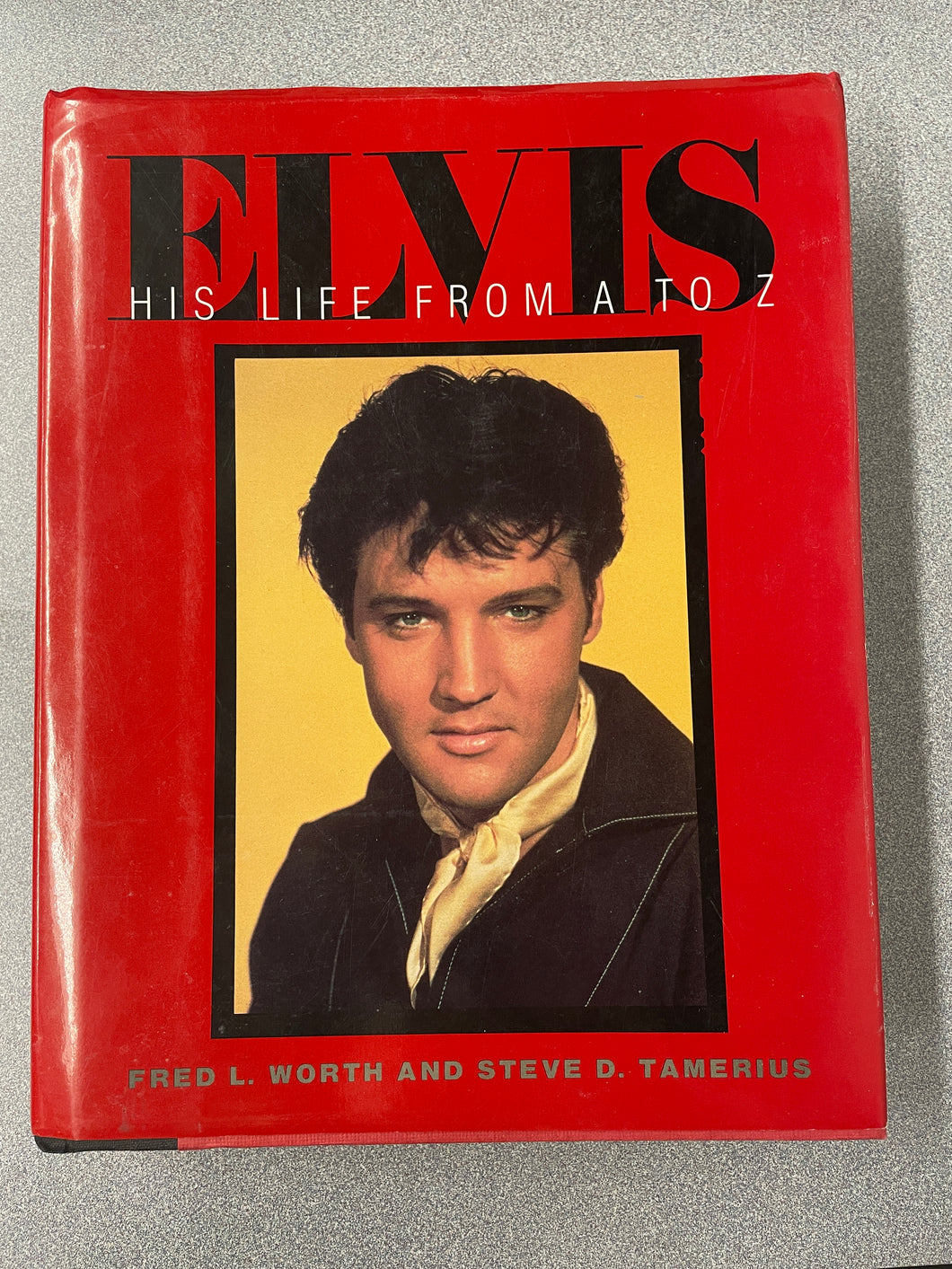 Elvis: His Life From A To Z, Worth, Fred L. and Steve D. Tamerium [1992] EP 12/23