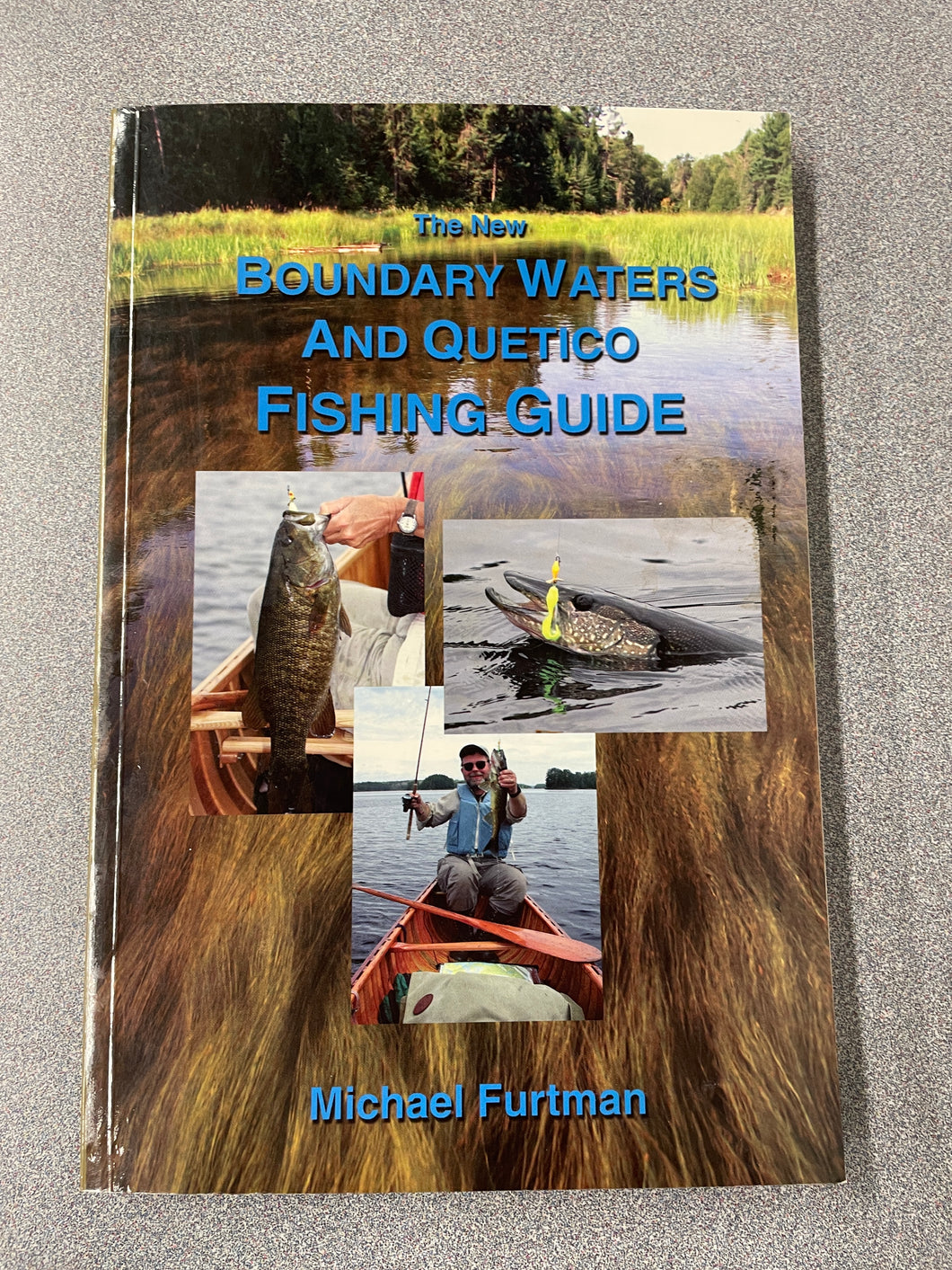 AN  The New Boundary Waters and Quetico Fishing Guide, Furtman, Michael [2008] N 2/24