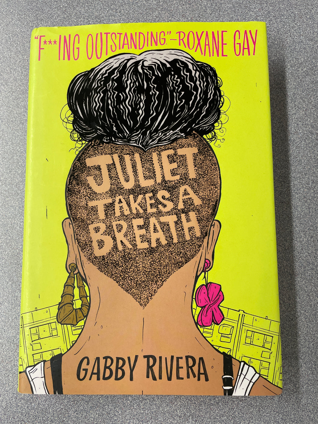 Rivera, Gabby, Juliet Takes a Breath [2019] YF 2/24