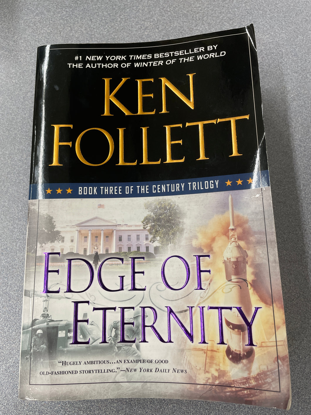 Follett, Ken, Edge of Eternity: Book Three of the Century Trilogy [2014] AF 3/24