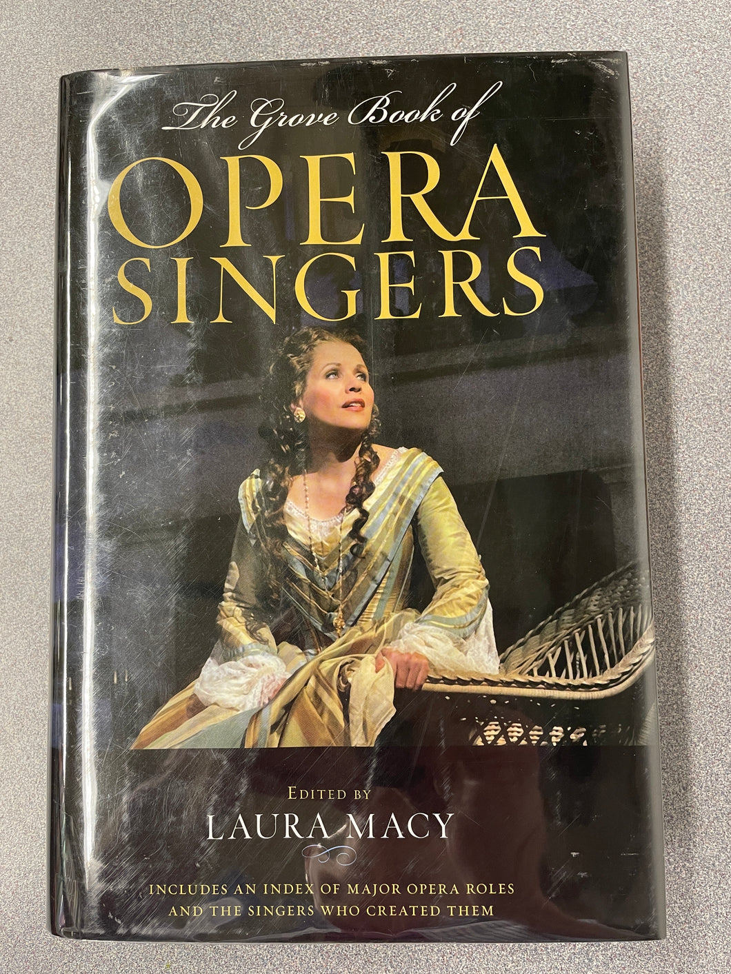 The Grove Book of Opera Singers, Macy, Laura, ed.  [2008] TS 3/23