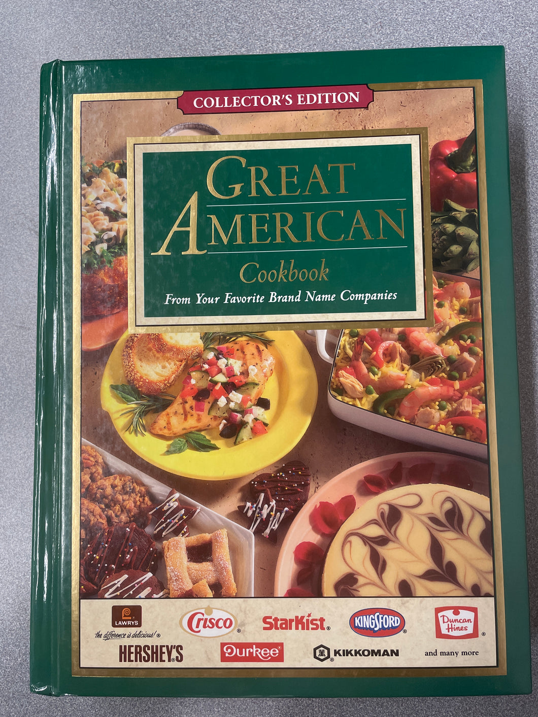 Great American Cookbook: From Your Favorite Brand Name Companies, Collector's Edition  [1994] CO 4/24