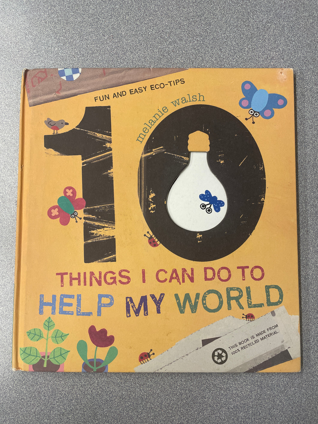 10 Things I Can Do To Help My World, Walsh, Melanie,  [2008] CP 4/24