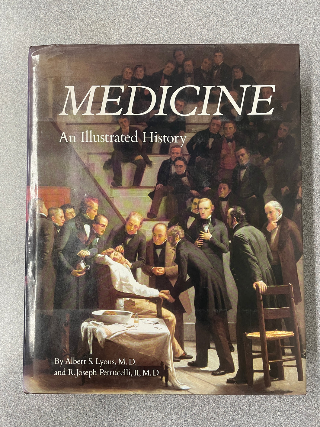 SN  Medicine: An Illustrated History, Lyons, Albert S. and R. Joseph Petrucelli [1997] N 4/24