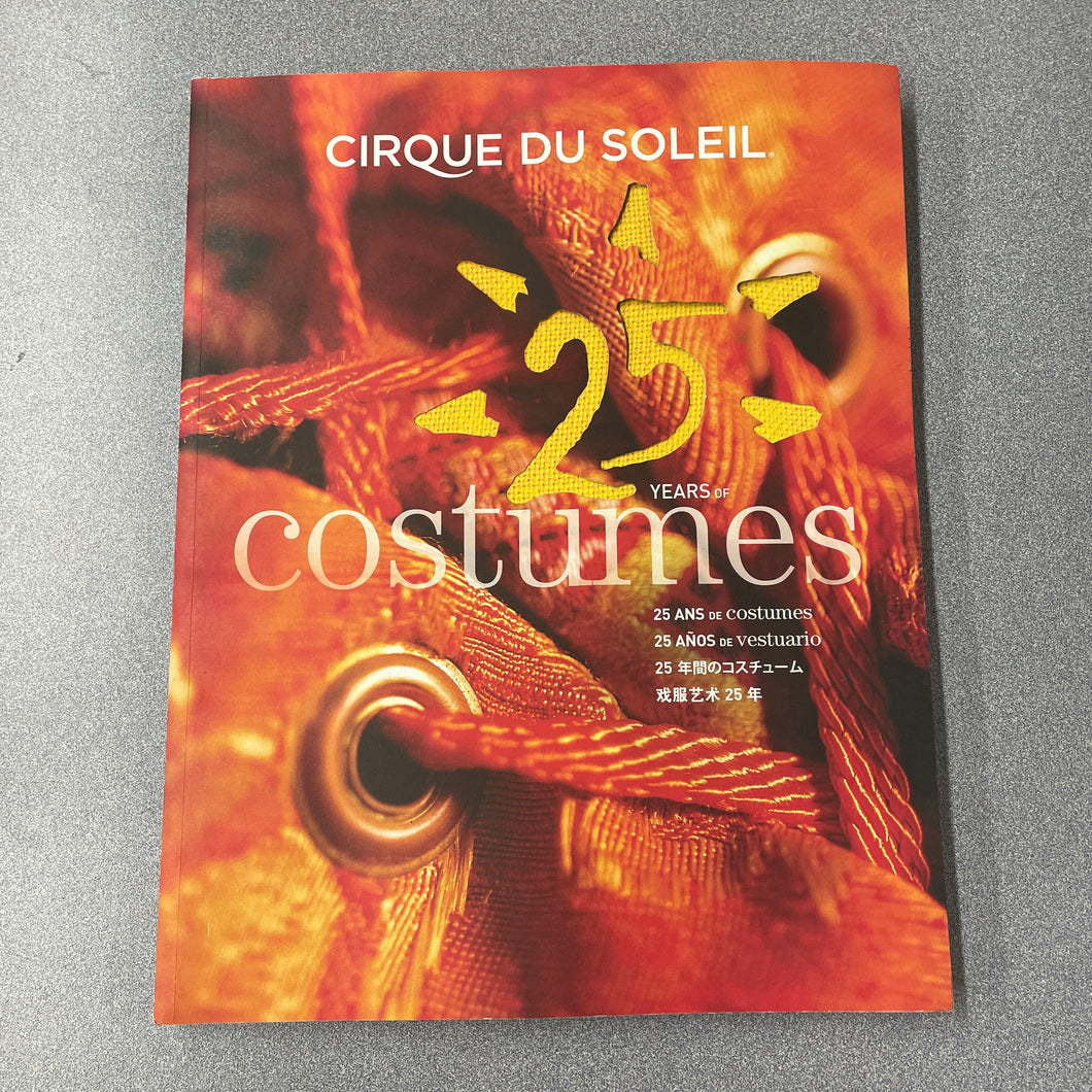 Cirque Du Soleil: 25 Years of Costumes, Clement, Ronald [2009] A 5/24