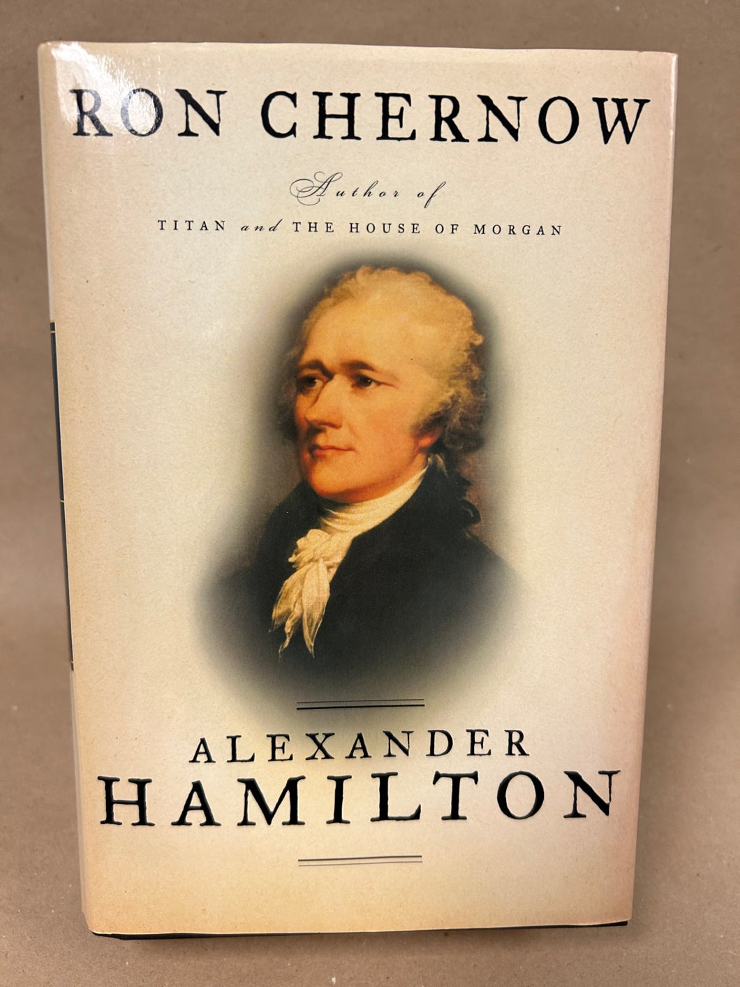 Alexander Hamilton, Chernow, Ron [2004] H 11/23