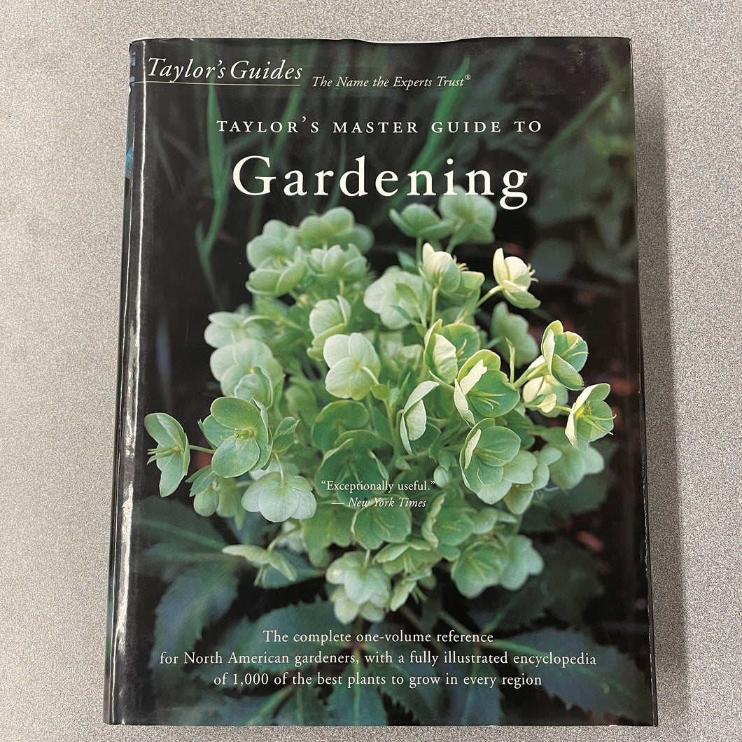 G Taylor's Master Guide to Gardening,  Tenenbaum, Frances, ed. [1994] N 9/24