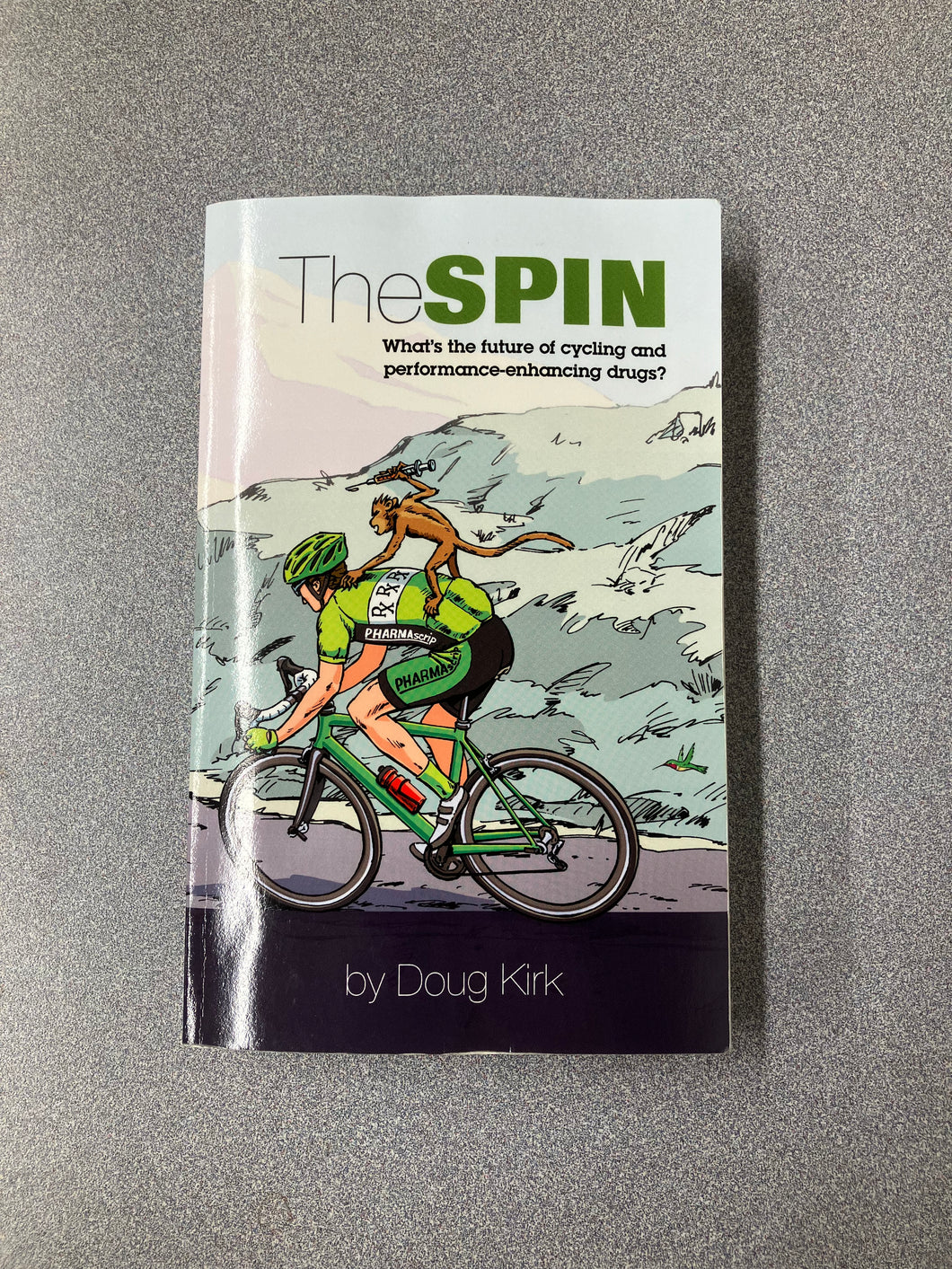 (AF) KIrk, Doug, The Spin [2013] 8/25