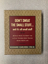 Load image into Gallery viewer, (PS)  Don't Sweat the Small Stuff...And It's All Small Stuff: Simple Ways to Keep the Little Things From Taking Over Your Life, Carlson, Richard, Ph.D. [1997]  1/26
