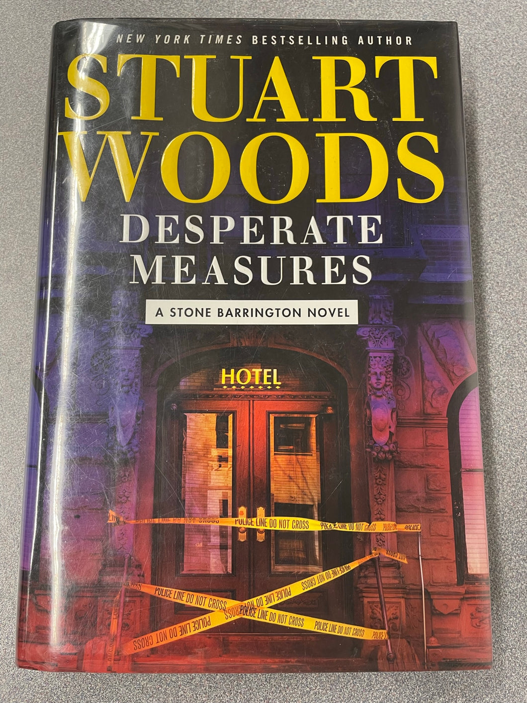 Woods, Stuart, Desperate Measures: a Stone Barrington Novel [2018] MY 6/23