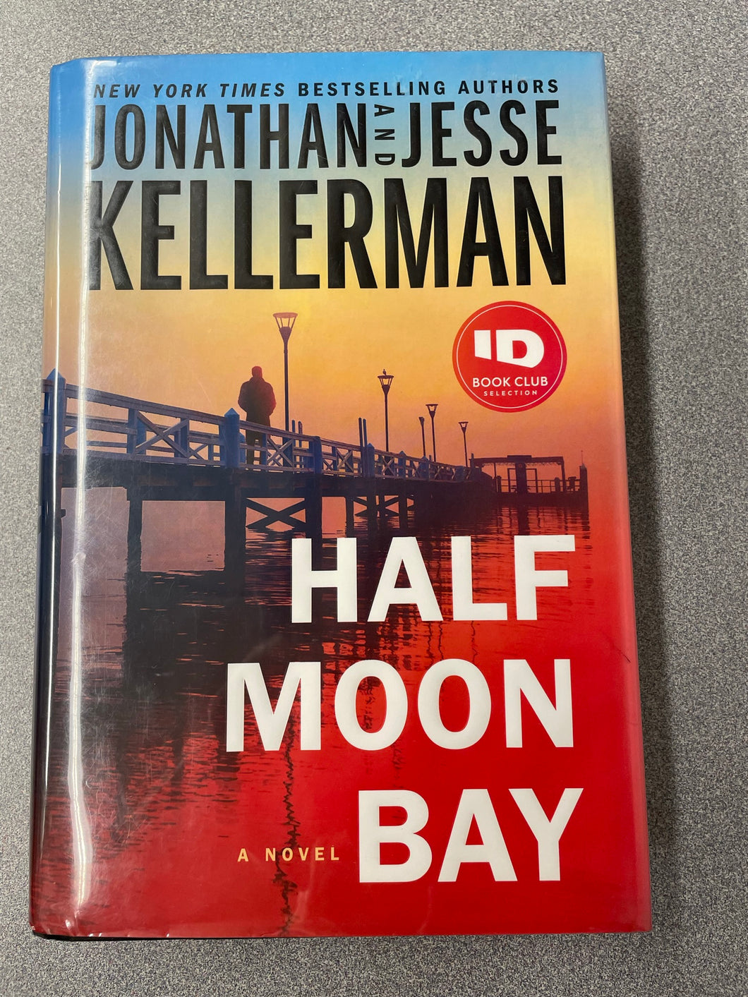 Kellerman, Jonathan and Jesse Kellerman, Half Moon Bay [2020] MY 6/23