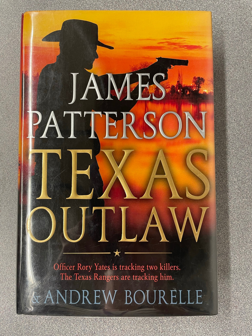 Patterson, James and Andrew Bourelle, Texas Outlaw [2020] MY 6/23