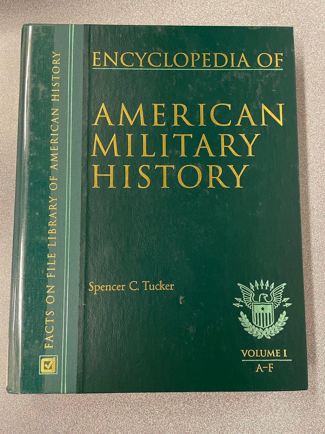 Encyclopedia of American Military History, Tucker, Spencer C., ed. [2003] SS 6/23