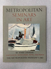 Load image into Gallery viewer, Metropolitan Seminars in Art, 12 Volumes, Canady, John [1958] SS 7/23

