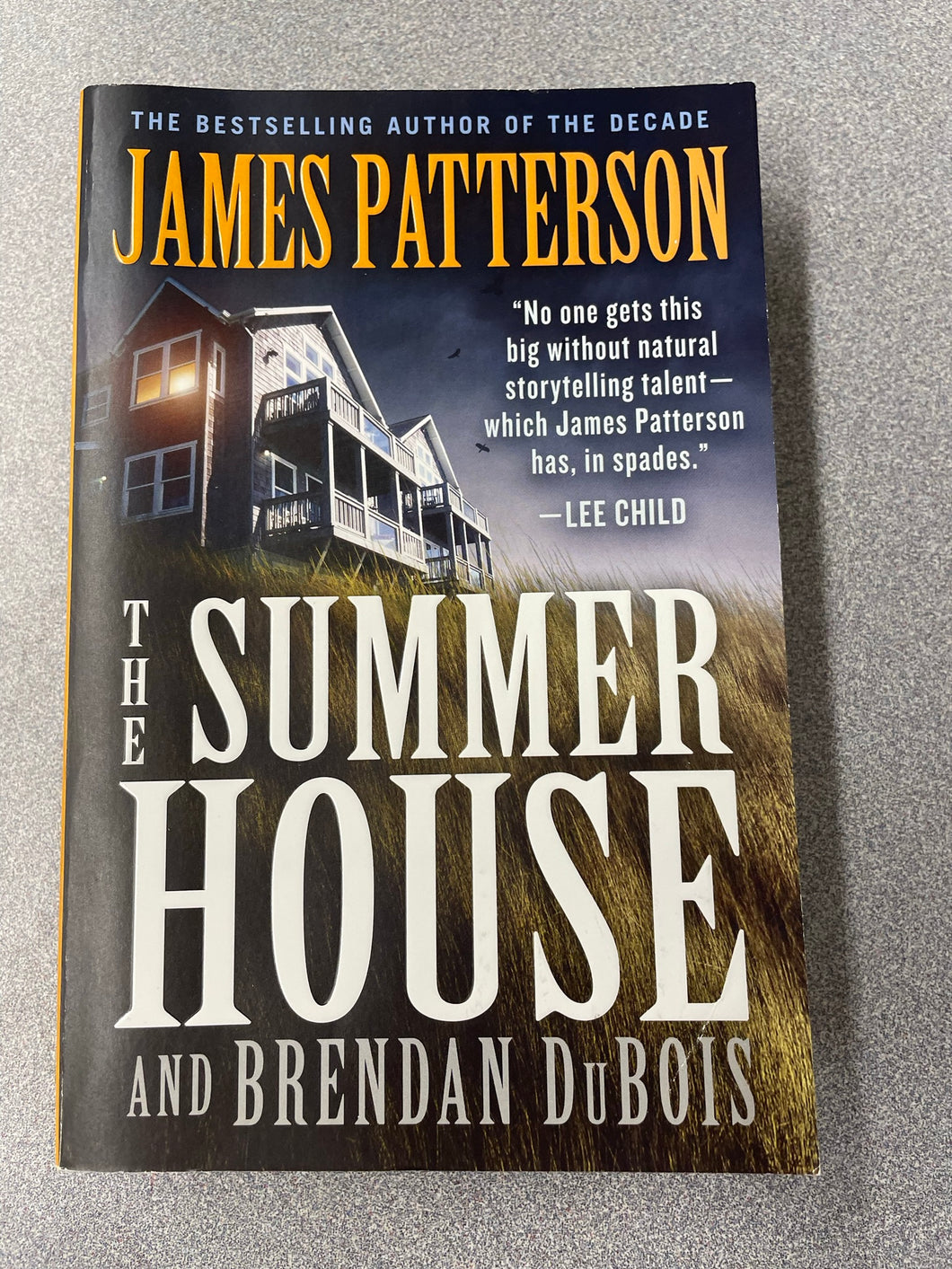Patterson, James and Brendan DuBois, The Summer House [2020] MY 7/23