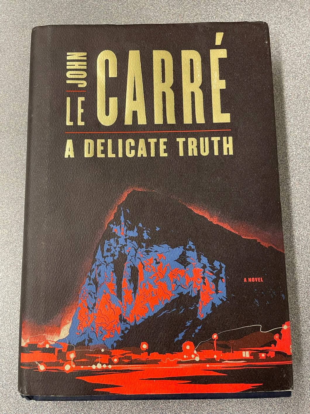 Le Carre, A Delicate Truth [2013] MY 7/23
