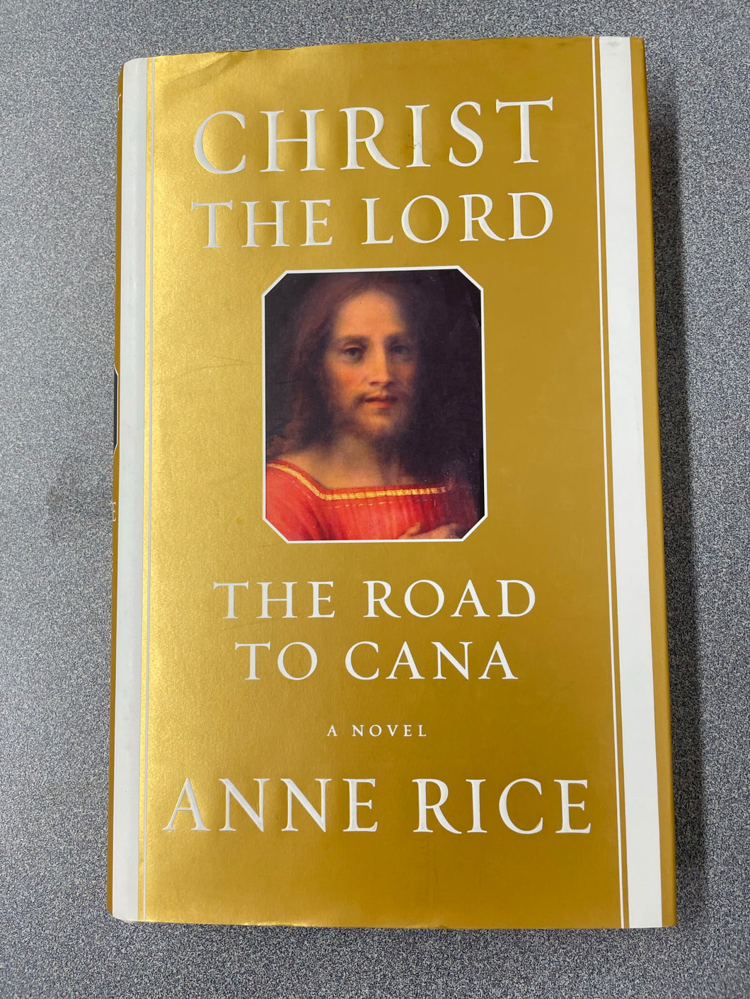 Rice, Anne, Christ the Lord: The Road to Cana [2008] AF 7/23