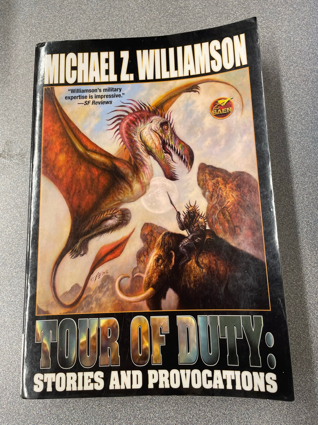 Williamson, Michael Z., Tour of Duty: Stories and Provocations [2013] SF 9/23
