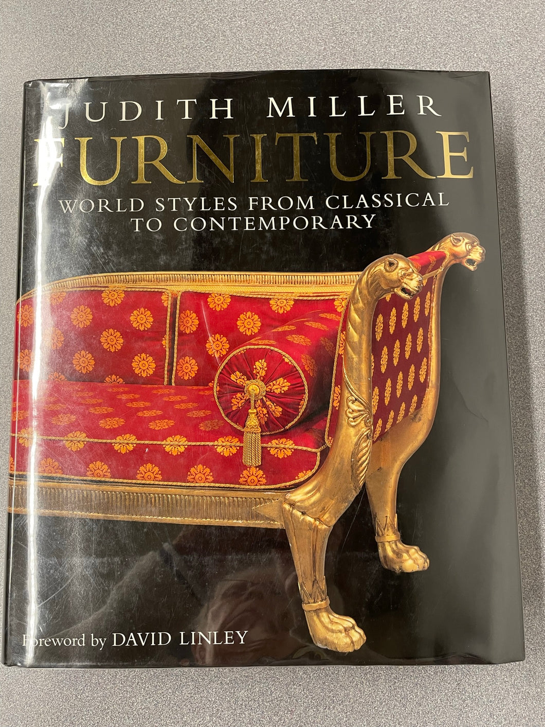Judith Miller Furniture: World Styles From Classical To Contemporary, Miller, Judith [2005] VA 9/23