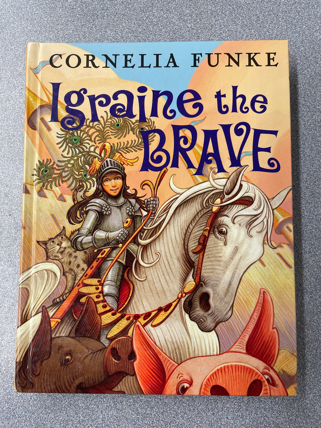 Funke, Cornelia,  Igraine, the Brave  [2007]  YF 10/23