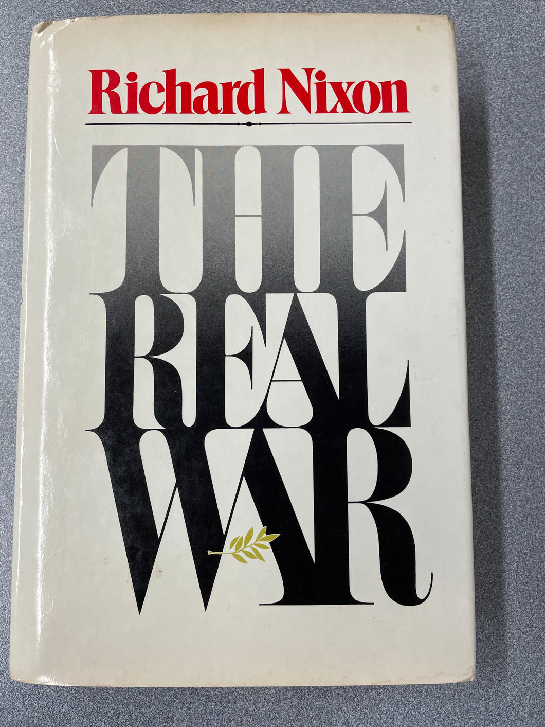 The Real War, Nixon, Richard [1980] CC 11/23