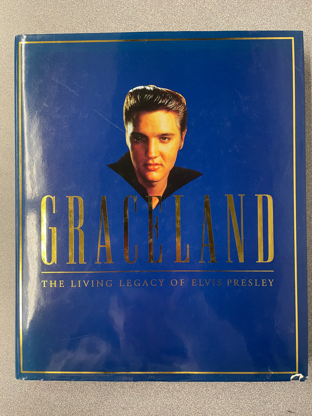 Graceland: The Living Legacy of Elvis Presley, Evans, Mike, ed. [1993] EP 12/23