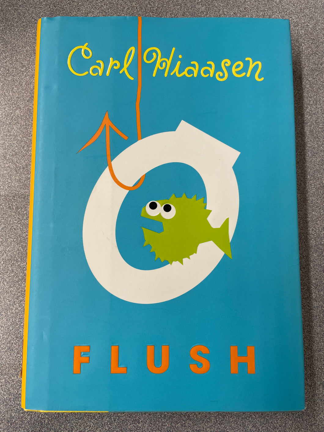 Hiaasen, Carl, Flush [2005] YF 12/23
