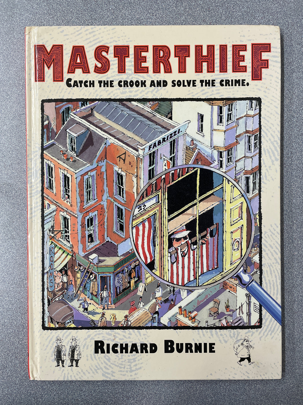 Burnie, Richard, Masterthief: Catch the Crook and Solve the Crime [2000] CP 1/24