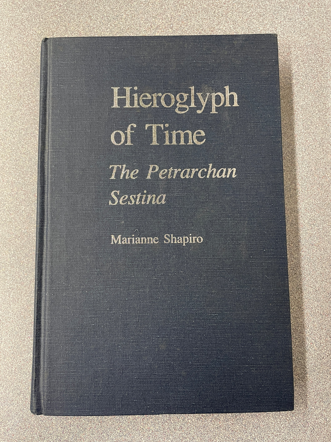AN  Hieroglyph of Time: The Petrarchan Sestina, Shapiro, Marianne [1980] N 2/24