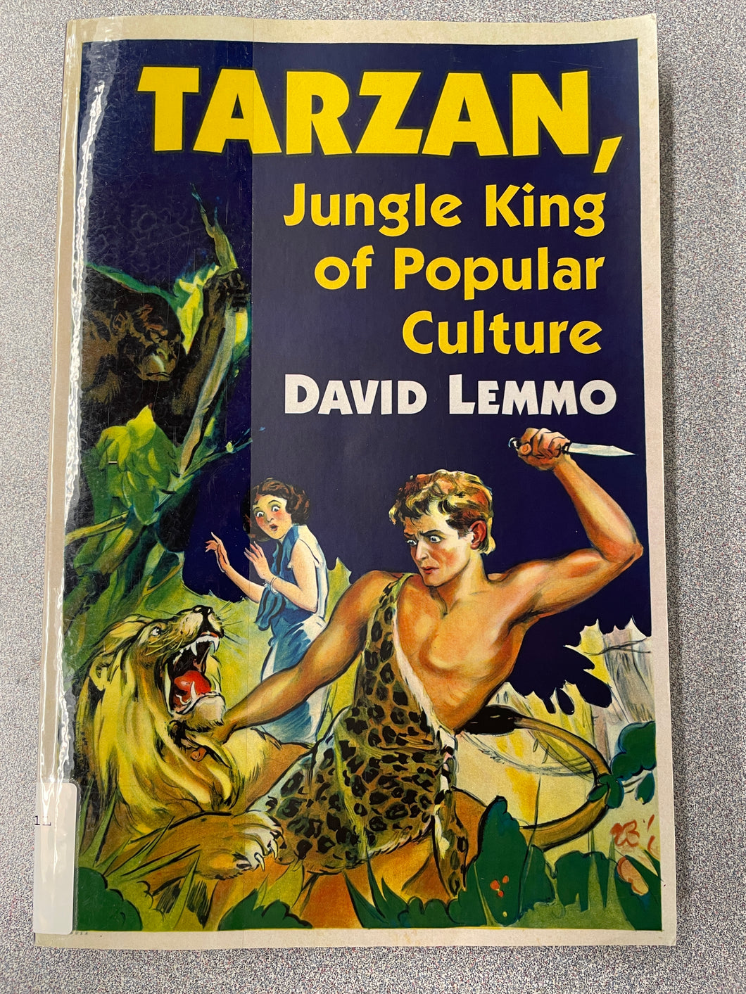 AN  Tarzan, Jungle King of Popular Culture, Lemmo, David [2017] N 2/24