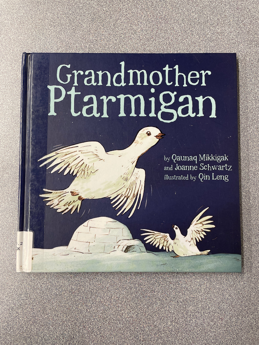 Mikkigak, Quanaq and Joanne Schwartz, Grandmother Ptarmigan [2013] CP 2/24