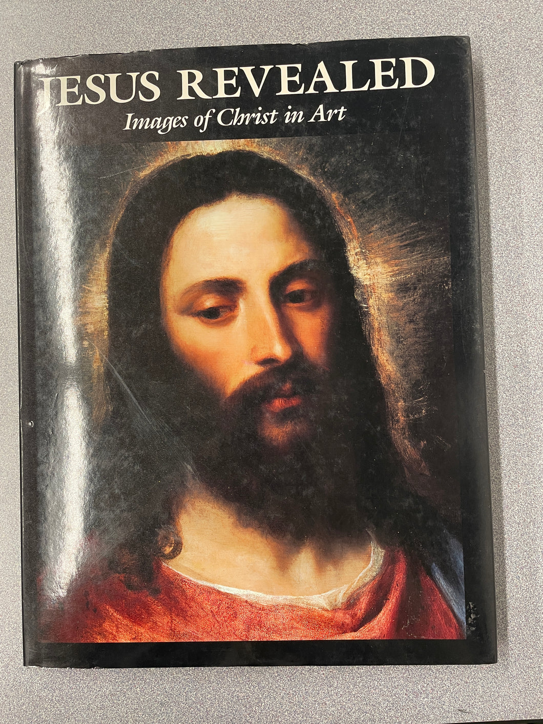 Jesus Revealed:  Images of Christ in Art: Selections from The King James Version of the Bible, Wheeler, Marion, ed. [1988] A 2/24