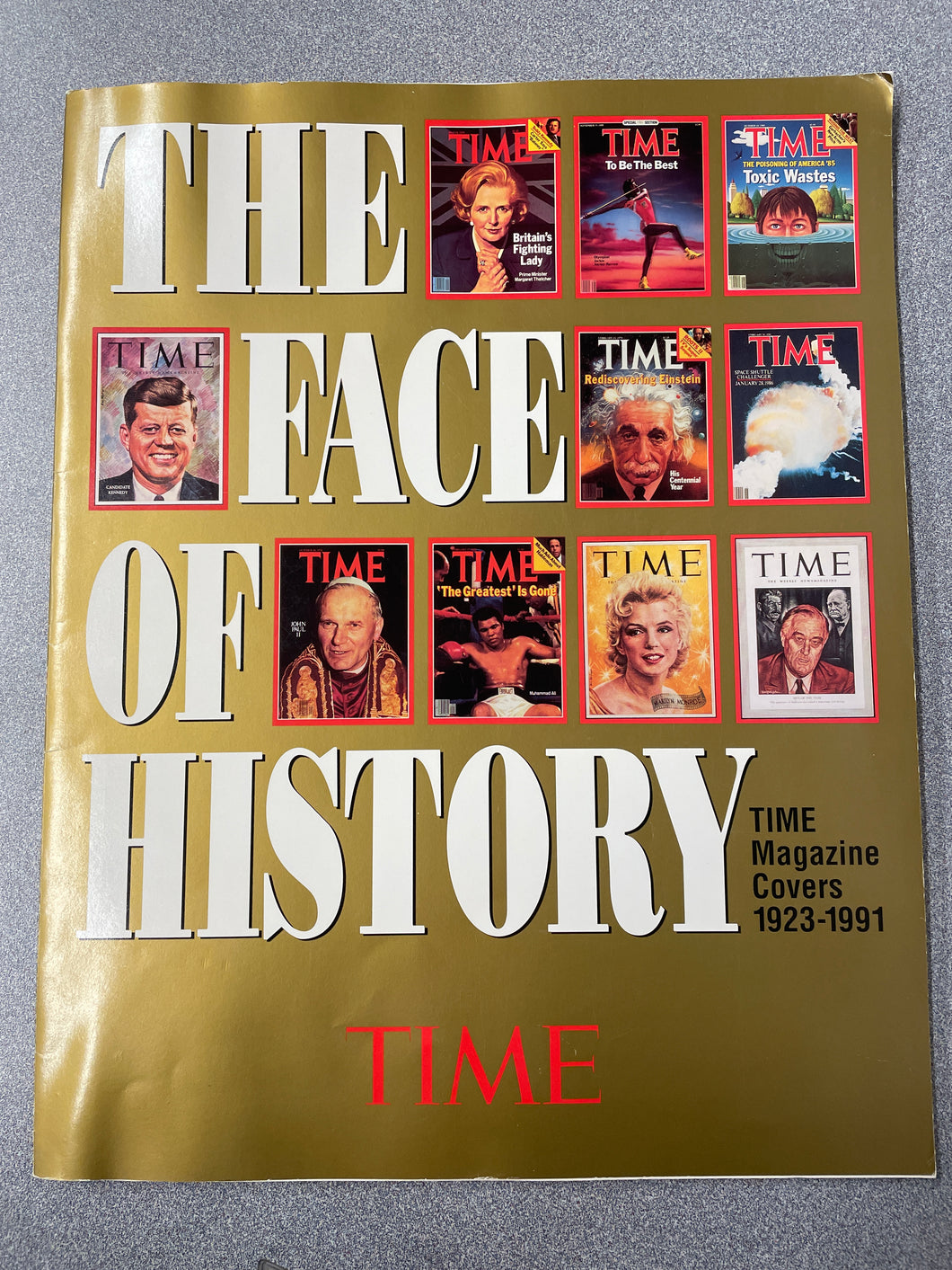 H  The Face of History: Time Magazine Covers 1923-1991, Muller, Henry, ed. [1992] N 3/24