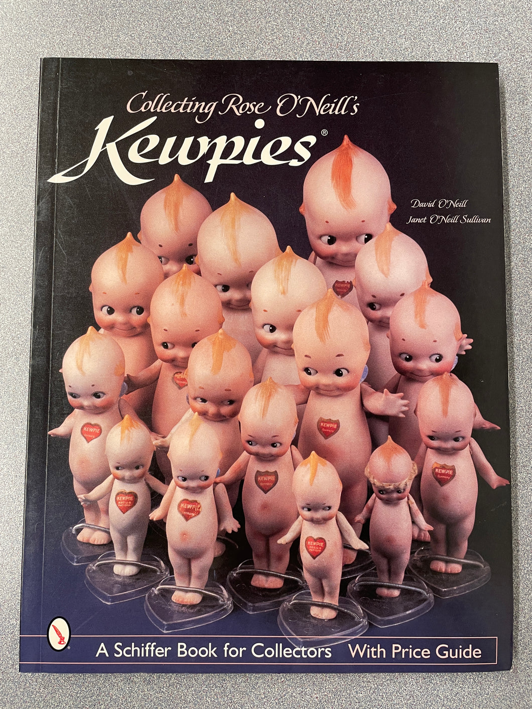CG  Collecting Rose O'Neill's Kewpies: A Schiffer Book for Collectors With Price Guide, O'Neill, David and Janet O'Neill Sullivan [2003] N 3/24