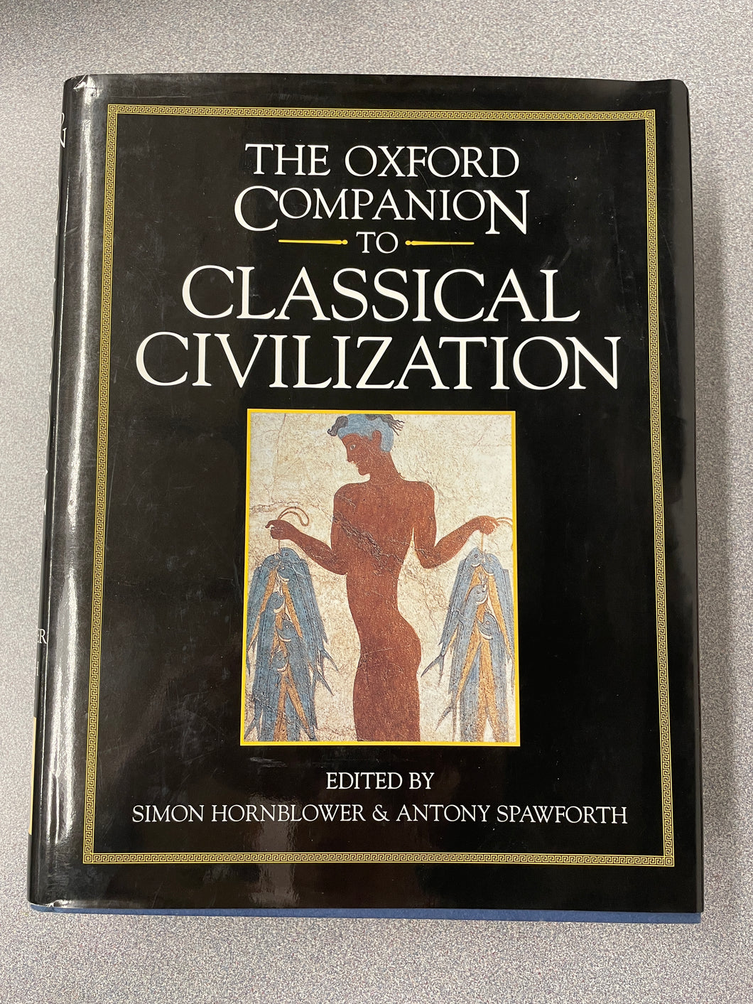 H  The Oxford Companion to Classical Civilization, Hornblower, Simon, ed. [1998] N 3/24