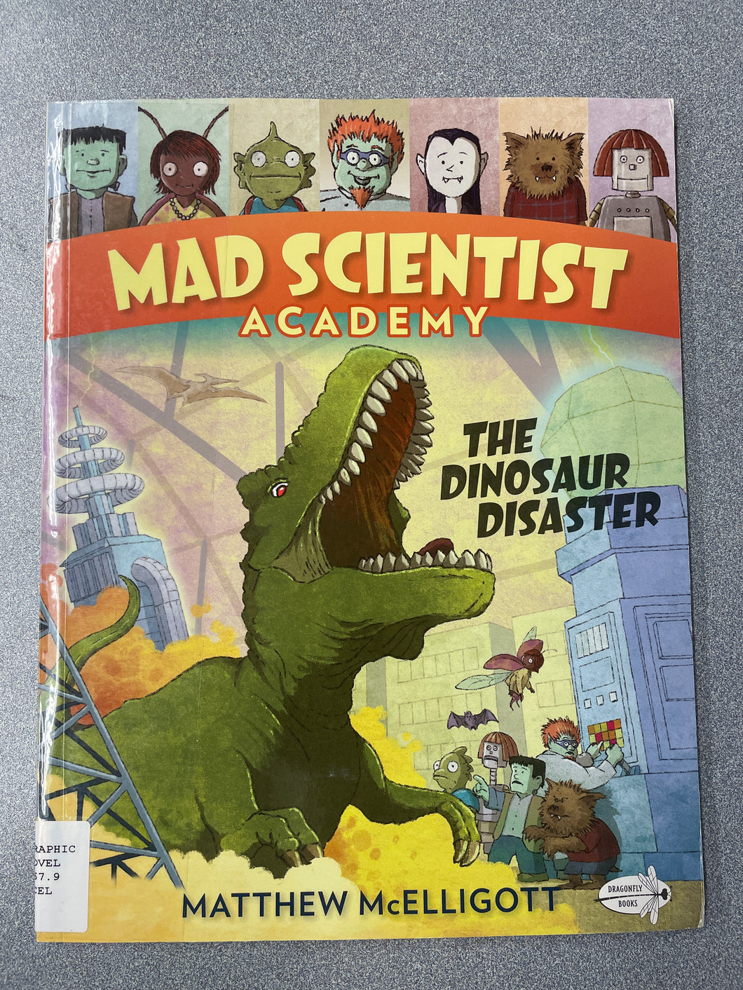 GN  Mad Scientist Academy: The Dinosaur Disaster, McElligott, [2015] N 3/24