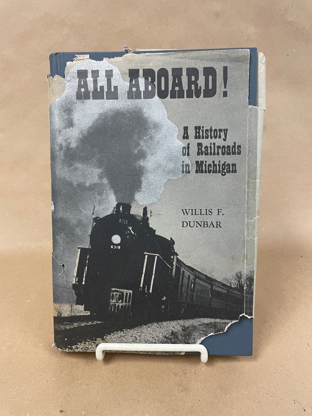 MI  All Aboard!: A History of Railroads in Michigan, Dunbar, Willis F. [1969] N 3/24