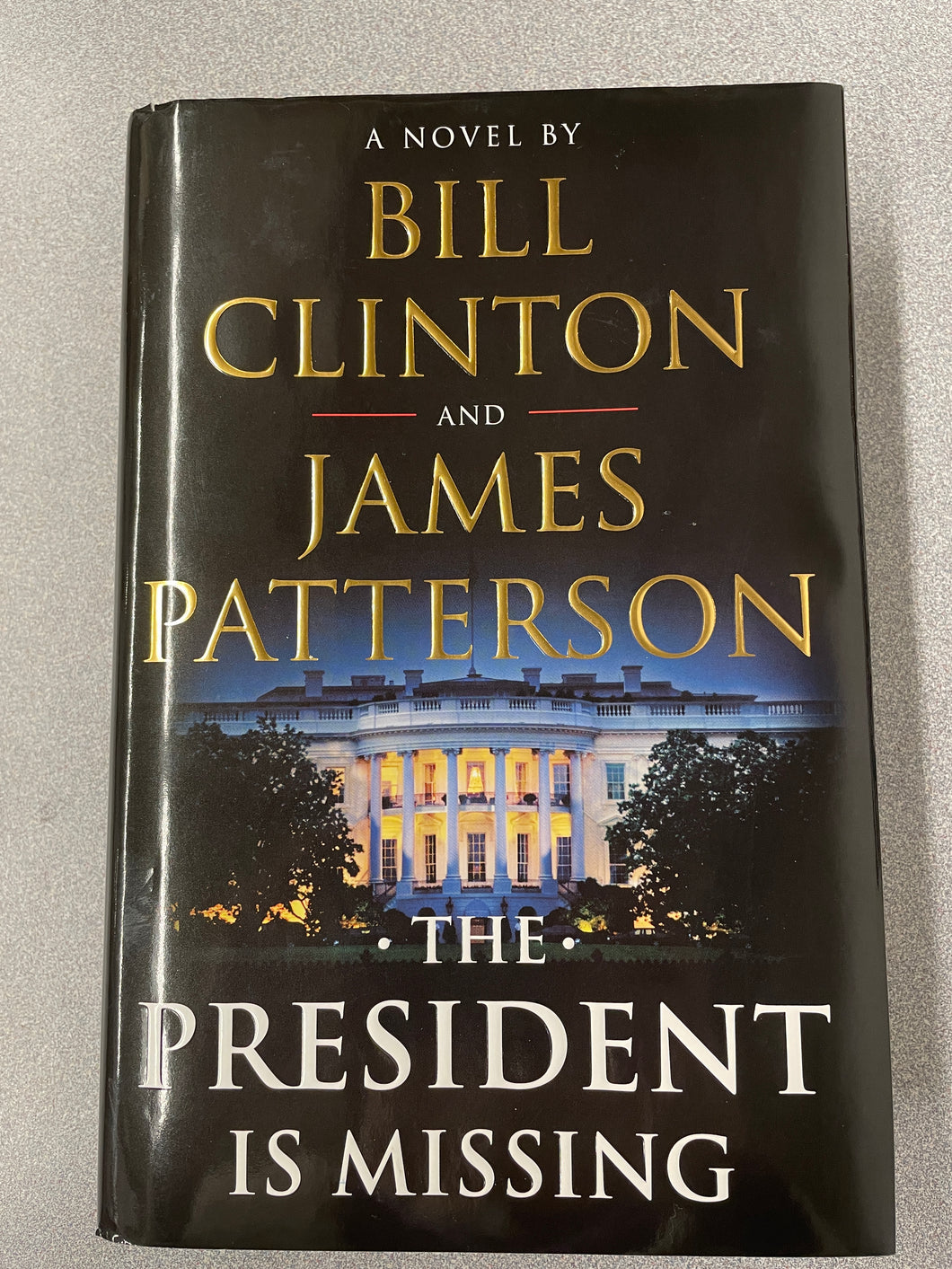 Clinton, Bill and James Patterson, The President Is Missing [2018] AF 3/24