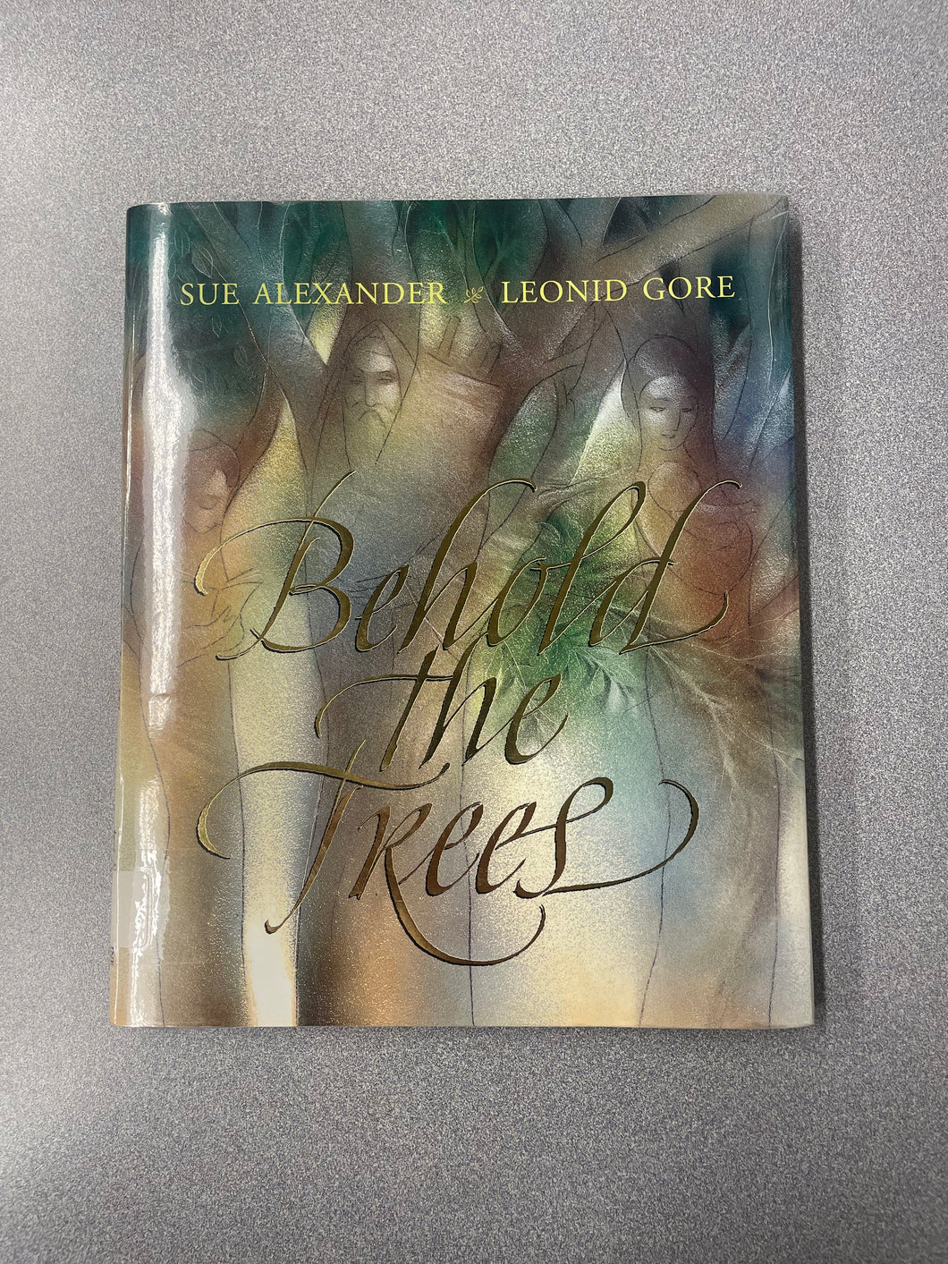 YF  Alexander, Sue, Behold the Trees [2001] N 4/25