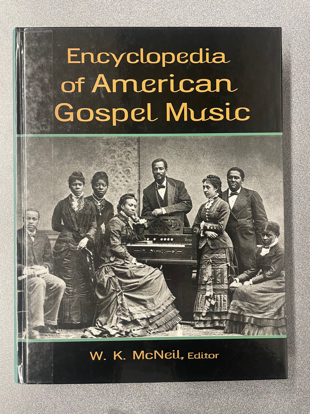 Encyclopedia of American Gospel Music, McNeil, W. K. Ed. [2005] MU 5/25