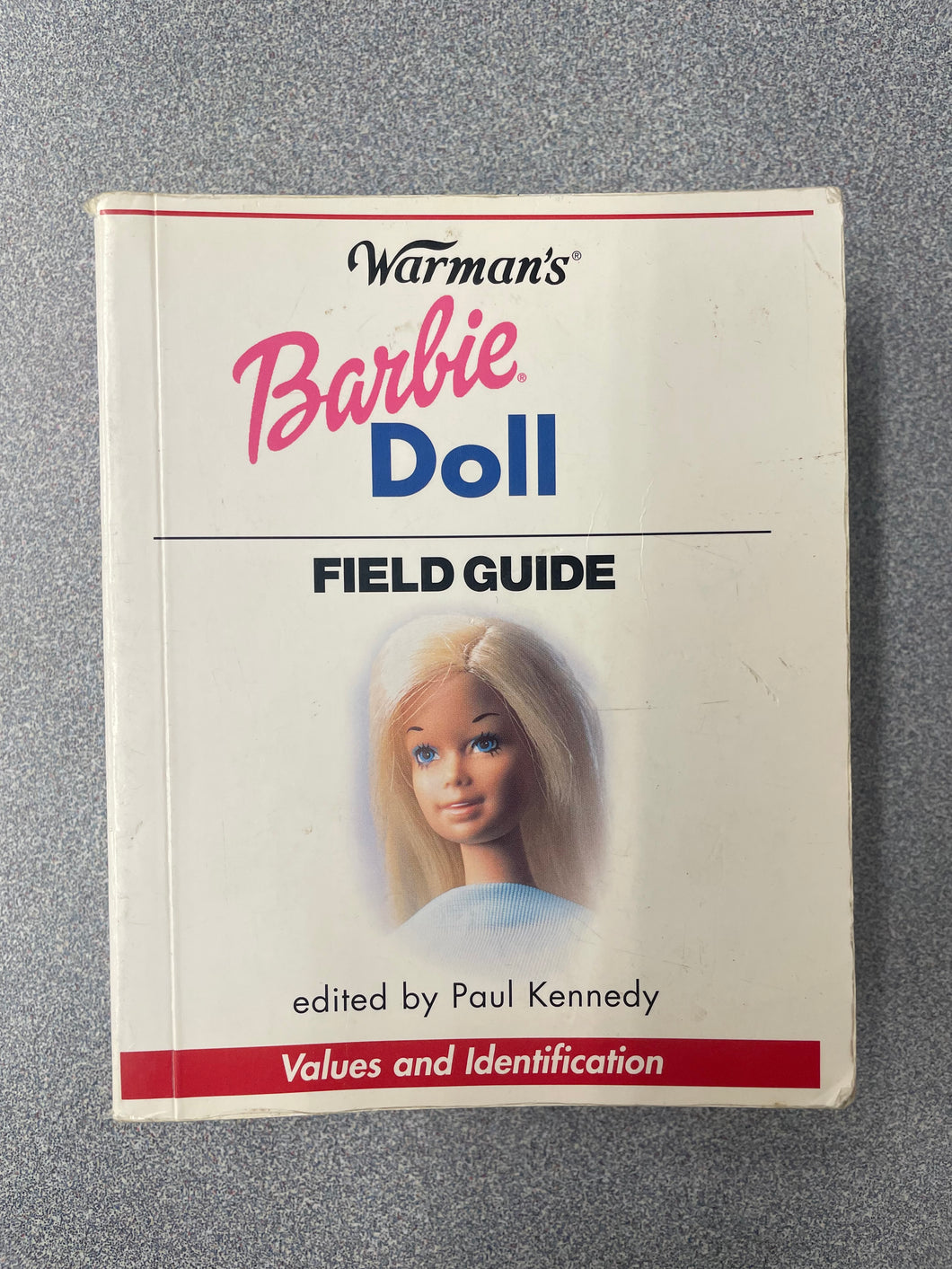 Warman's Barbie Doll Field Guide: Values and Identification, Kennedy, Paul, ed. [2003] CG 5/25