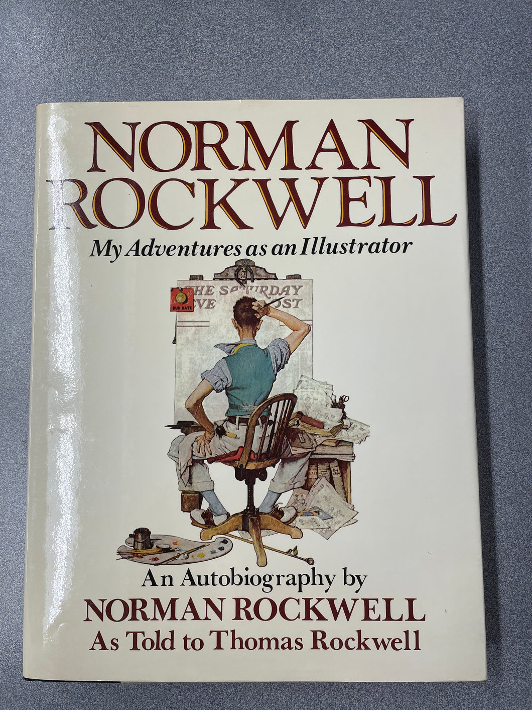 BI  Norman Rockwell: My Adventures as an Illustrator, Rockwell, Norman [1979] N 4/24