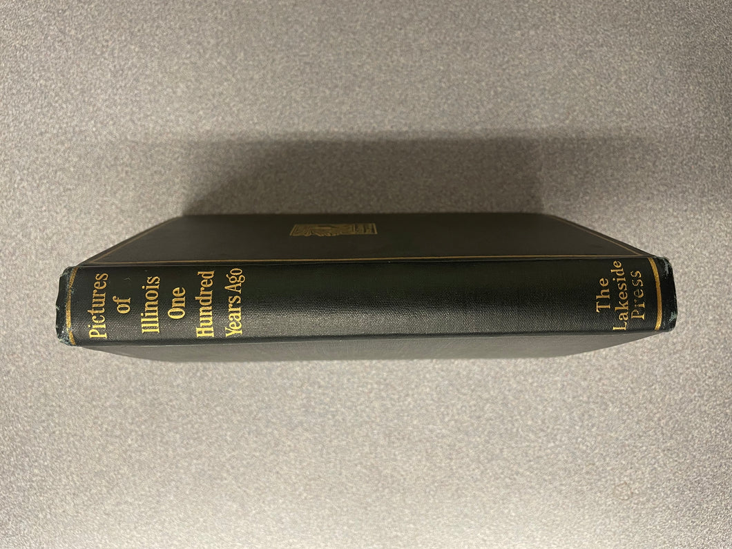 CC  Pictures of Illinois One Hundred Years Ago, Quaife, Milo Milton, ed. [1918] N 5/25