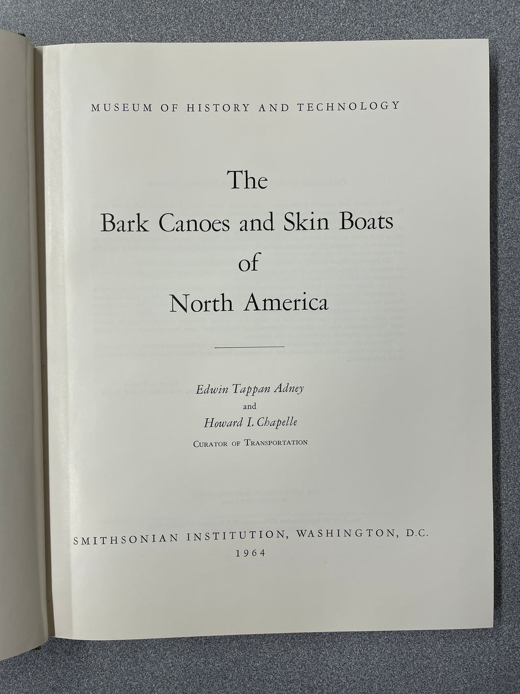 The Bark Canoes and Skin Boats of North America, Adney, Edwin Tappan and Howard I. Chapelle [1964] H 4/24